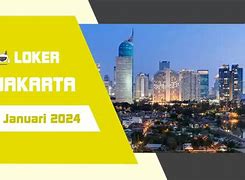 Loker Di Jakarta Selatan 2024